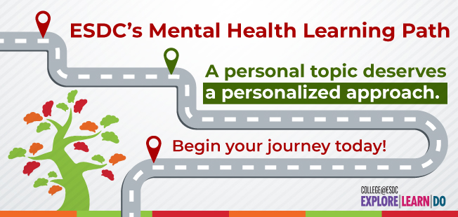 ESDC's Mental Health Learning Path. A personal topic deserves a personal approach. Begin your journey today.