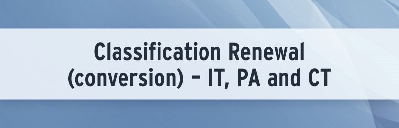 Classification Renewal (conversion) IT, PA, and CT