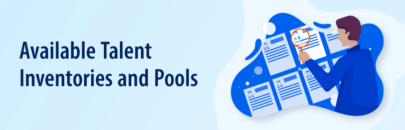 Available Talent Inventories and Pools