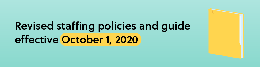 Revised staffing policies and guide effective October 1, 2020