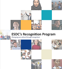 ESDC's Recognition Program.  Changing our culture through recognition.