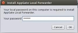 Install AppGate Local Forwarder - local password