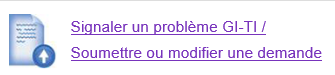 Signaler un problème de GI/TI/Soumettre ou modifier une demande