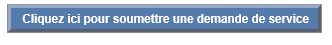 Cliquez ici pour soumettre votre demande de service