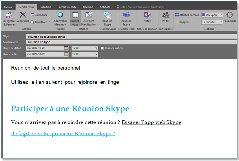 Invitation par e-mail avec lien pour rejoindre la réunion et lien vers la première réunion en ligne? Sujet, lieu, heure de début, heure de fin.