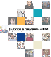 Programme de reconnaissance d'EDSC.  Changer notre culture par la reconnaissance.