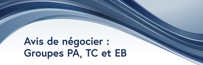 Avis de négocier : Groupe PA, TC et EB