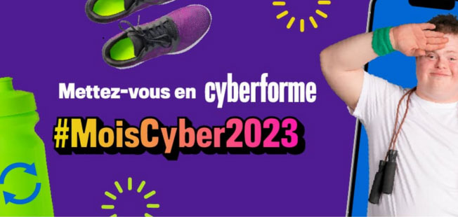 Mettez-vous en cyberforme – #MoisCyber2023